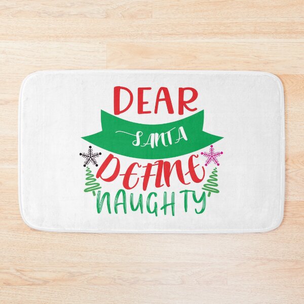 Item preview, Dear Santa Define Naughty - Sarcastic Naughty List Question designed and sold by FuzionRaptor.