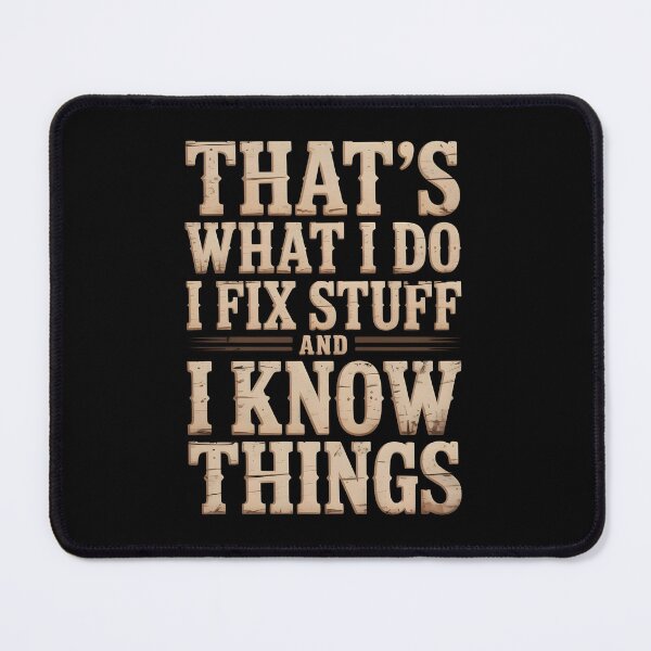 Item preview, That's What I Do – I Fix Stuff And I Know Things Vintage Rustic Design designed and sold by CalmDownZone ⭐️⭐️⭐️⭐️⭐️.