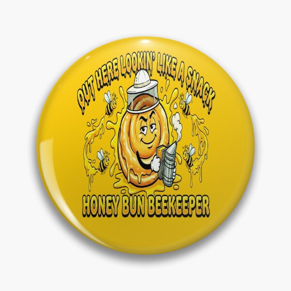 Item preview, Out Here Lookin’ Like a Whole Snack – Honey Bun Beekeeper designed and sold by Teeshart.