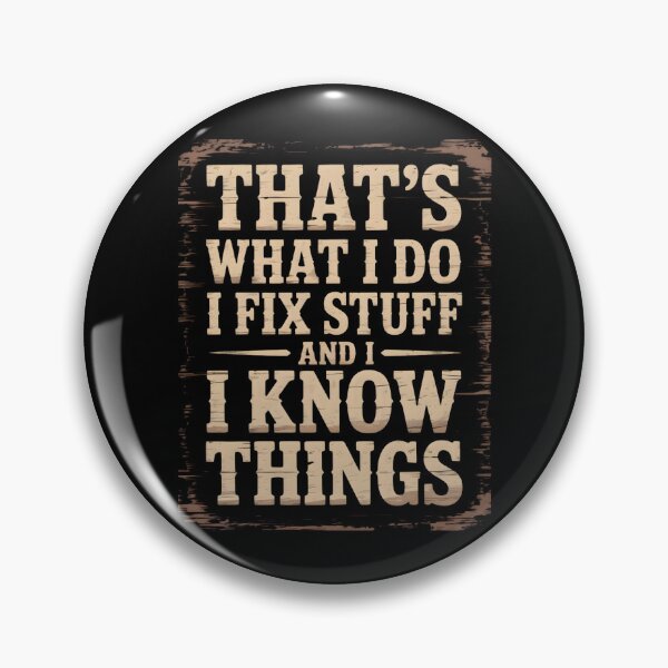 Item preview, Retro Fix Stuff Quote – I Fix Stuff And I Know Things Classic Repair Design designed and sold by CalmDownZone ⭐️⭐️⭐️⭐️⭐️.