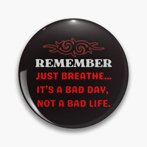 Item preview, Remember Just Breathe  It's Just A Bad Day Inspirational Quote designed and sold by Lovemountain.