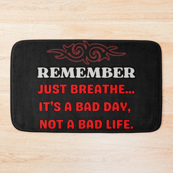 Item preview, Remember Just Breathe  It's Just A Bad Day Inspirational Quote designed and sold by Lovemountain.