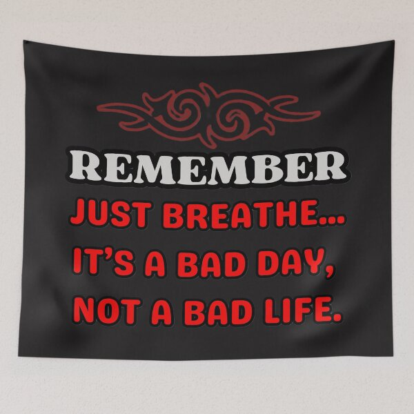 Item preview, Remember Just Breathe  It's Just A Bad Day Inspirational Quote designed and sold by Lovemountain.