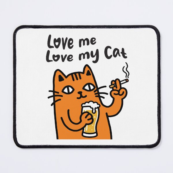 Item preview, Love Me Love My Cat – Orange Kitty With Beer And Cigarette designed and sold by Cat Quotes.