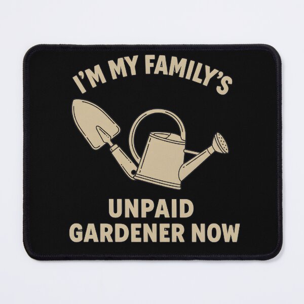 Item preview, i'm my family's unpaid gardener now t-shirt,Unpaid Family Gardener Humor designed and sold by PrintMod.