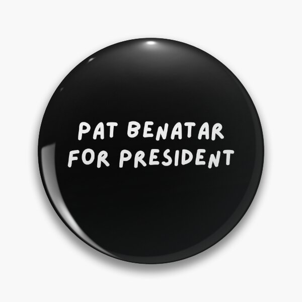 Item preview, Pat Benatar for President designed and sold by wellcursedgoods.