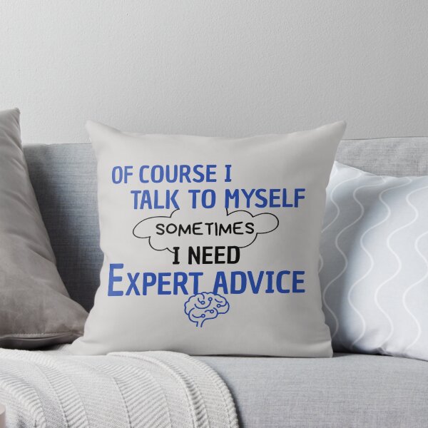 Item preview, Of course i talk to myself sometimes i need expert advice designed and sold by Hoffman-Design.