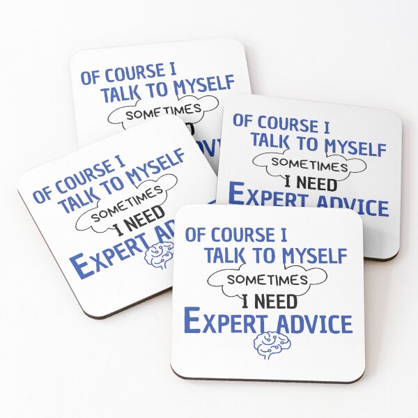 Item preview, Of course i talk to myself sometimes i need expert advice designed and sold by Hoffman-Design.
