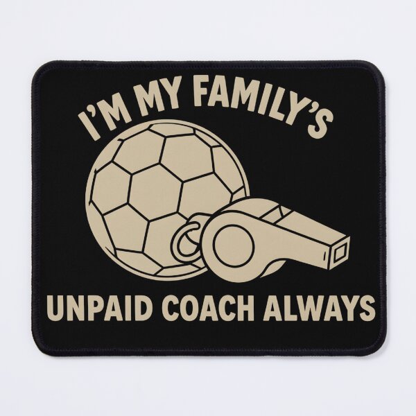 Item preview, i'm my family's unpaid coach always shirt,Unpaid Family Coach Humor designed and sold by PrintMod.