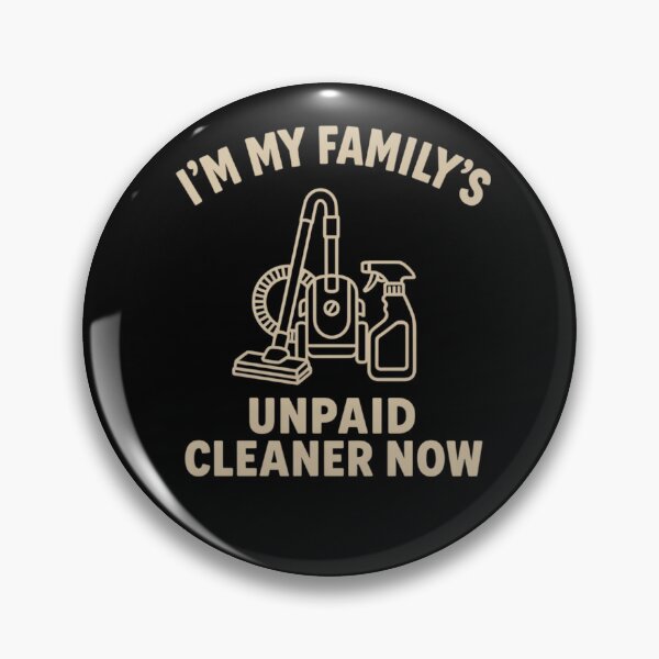 Item preview, i'm my family's unpaid cleaner now shirt,Unpaid Family Cleaner Humor designed and sold by PrintMod.