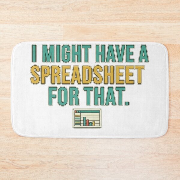 Item preview, I Might Have A Spreadsheet For That | Funny Accountant Data Analyst Nerd Gift designed and sold by MoStorish.
