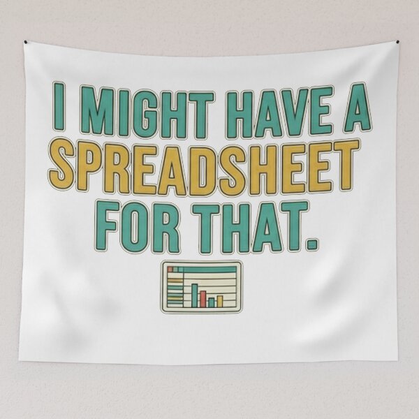 Item preview, I Might Have A Spreadsheet For That | Funny Accountant Data Analyst Nerd Gift designed and sold by MoStorish.