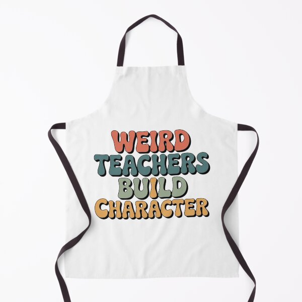 Item preview, Best Teachers Weird Teachers Build Character designed and sold by faridman.