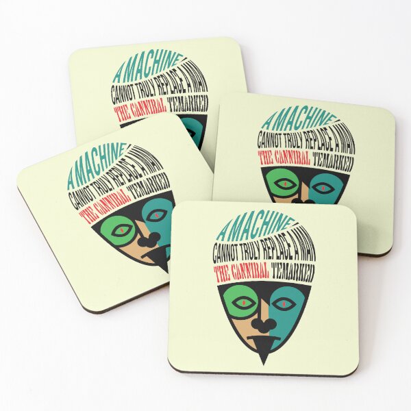 Item preview, Cannibal Quote Native Mask Philosophical Humor Design designed and sold by Virtualstars.