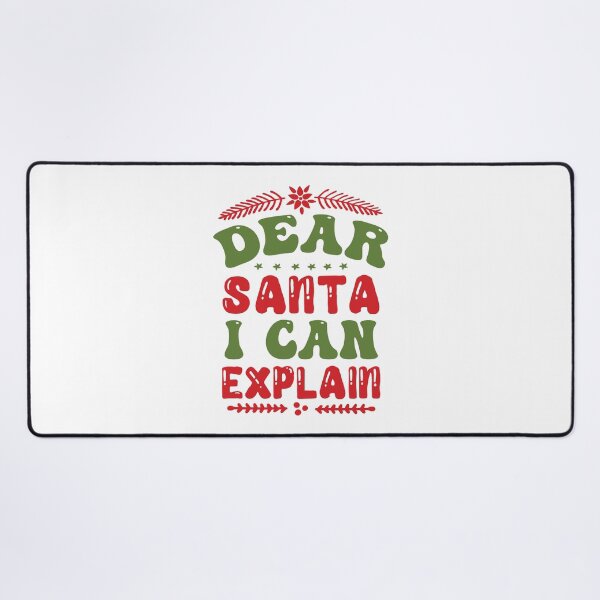 Item preview, Dear Santa I Can Explain - Funny Naughty List Christmas Slogan designed and sold by FuzionRaptor.