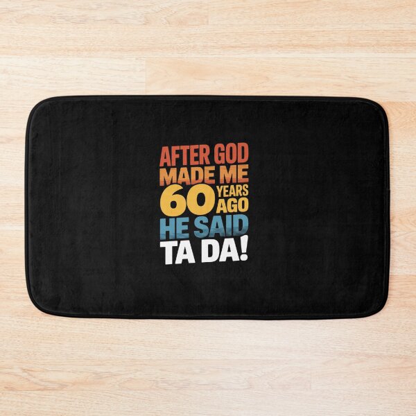 Item preview, Funny 60th Birthday I God Said Ta Da! I 60 Year Old  designed and sold by HollyBellArtSte.