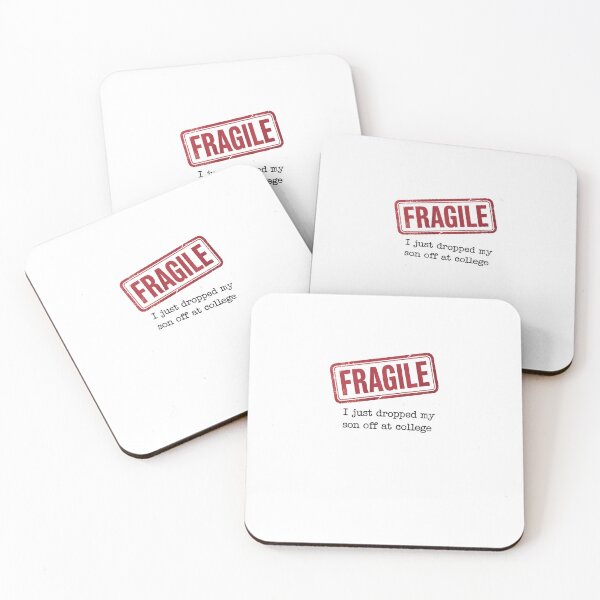 Item preview, Fragile I Just Dropped My Son Off at College Parents designed and sold by IhanVaanMaArt.