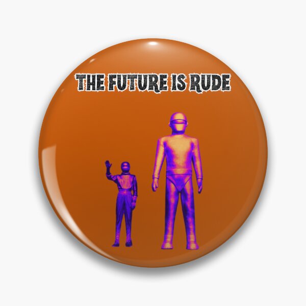 Item preview, THE FUTURE IS RUDE Retro Robot Art | Sci-Fi Dark Humor Quote designed and sold by Thorn & Ember.
