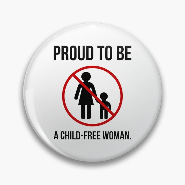 Item preview, Proud to be a child-free woman. designed and sold by Rachel the Artist .