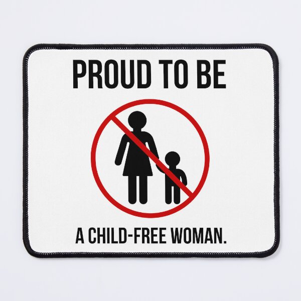 Item preview, Proud to be a child-free woman. designed and sold by Rachel the Artist .