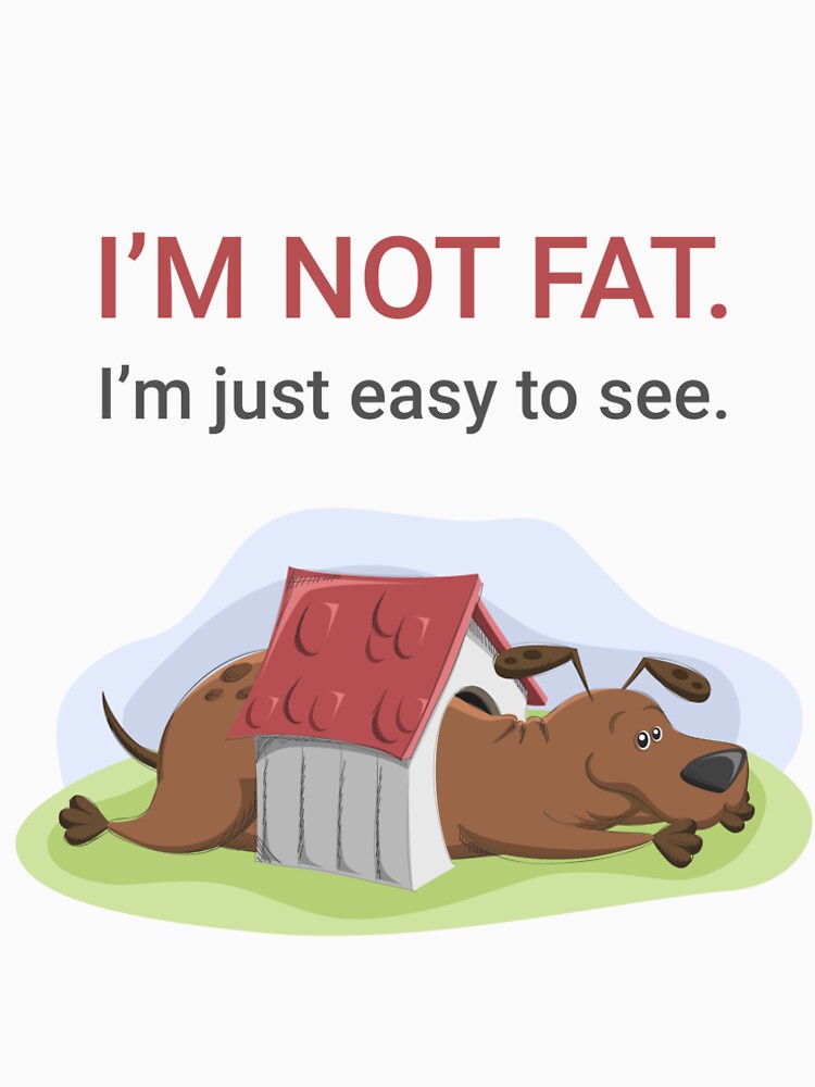 Cartoon fat dog funny quote by creaschon