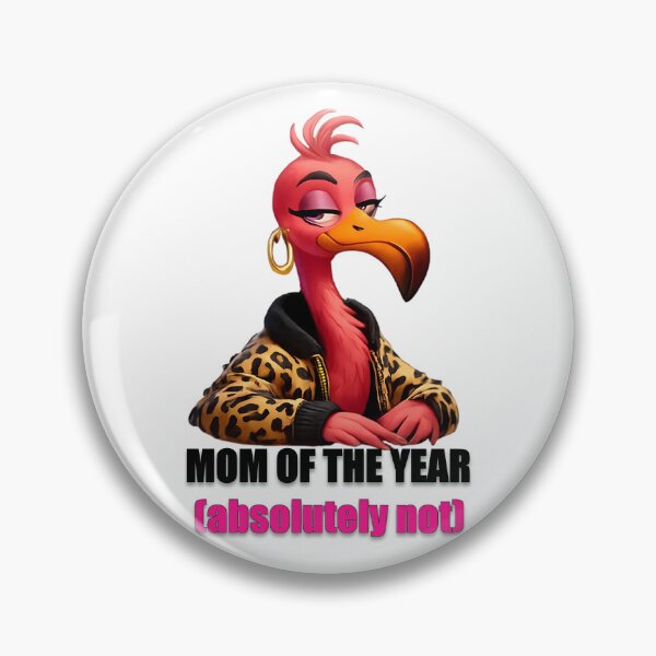 Item preview, Sarcastic Flamingo – Mom of the Year - Absolutely Not Design designed and sold by DebuggedDressed.
