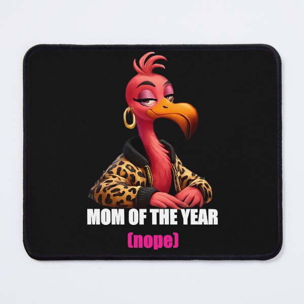 Item preview, Copy of Sarcastic Flamingo – "Mom of the Year - Nope" Design designed and sold by DebuggedDressed.