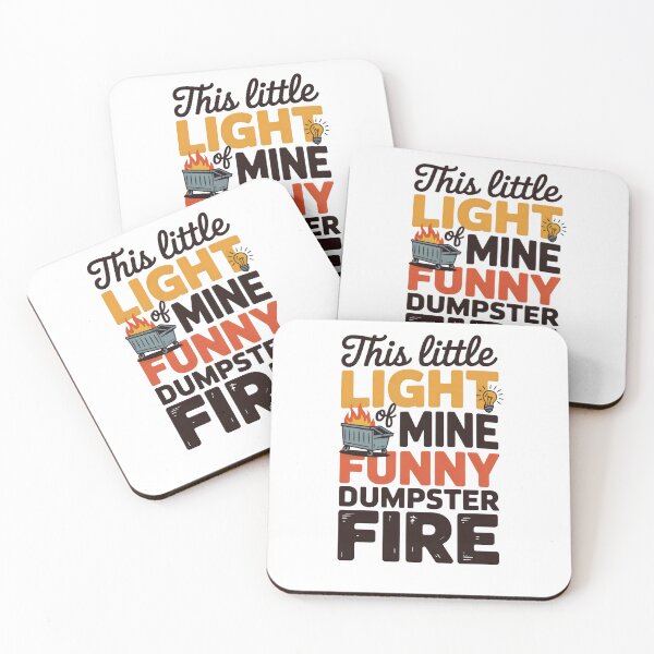 Item preview, This Little Light Of Mine Funny Dumpster Fire designed and sold by belladesign7.