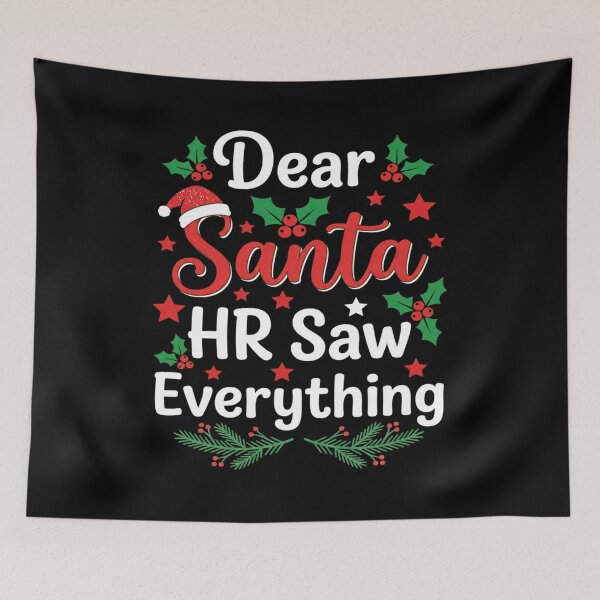 Item preview, Dear Santa HR Saw Everything Office Christmas Humor designed and sold by FreshVibe Prints.
