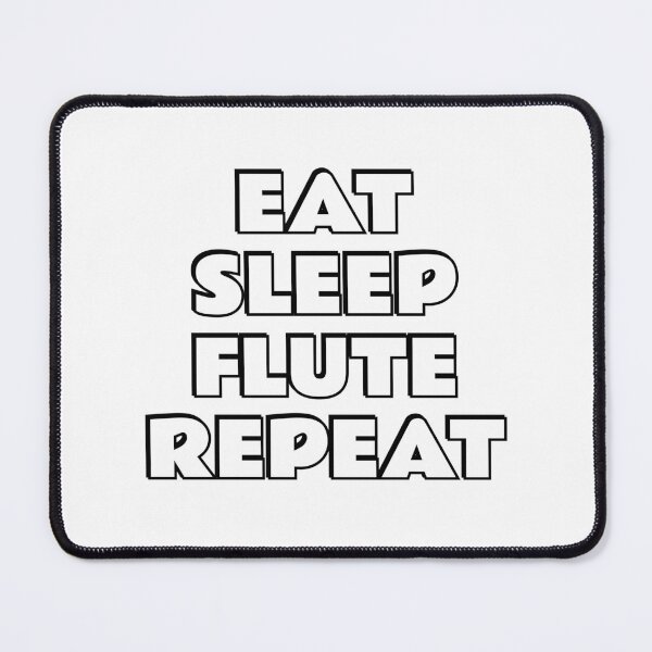 Item preview, Eat Sleep Flute Repeat    designed and sold by Inspirationmotivation.