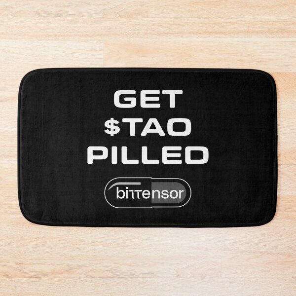 Item preview, Get $TAO Pilled designed and sold by Bittensor.