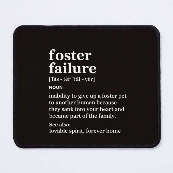 Item preview, Foster Failure Definition, Cat Dog Bird Foster Parent Gift designed and sold by MelSurf.