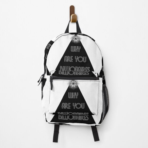 Item preview, Why are you billionaires - Black Triangle - All Seeing Eye - Elite designed and sold by NoMatterLab.