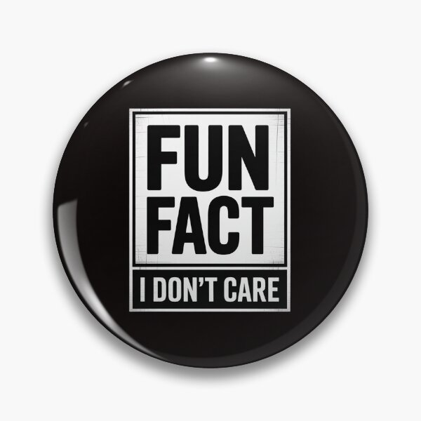 Item preview, Fact I Don't Care Saying Sarcastic Adult Humor designed and sold by MelSurf.