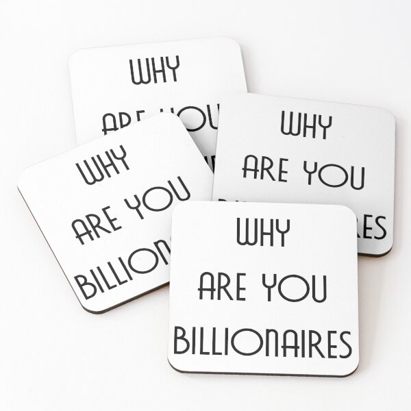 Item preview, Why are you billionaires - Text - Elite designed and sold by NoMatterLab.
