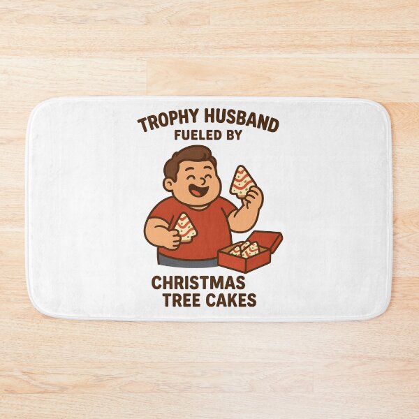 Item preview, Trophy Husband Fueled by Christmas Tree Cakes designed and sold by KAM-KAM-STORE.