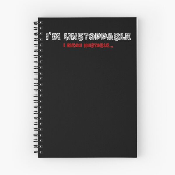 Item preview, Funny Unstoppable Unstable Motivation Quote designed and sold by Dago345.