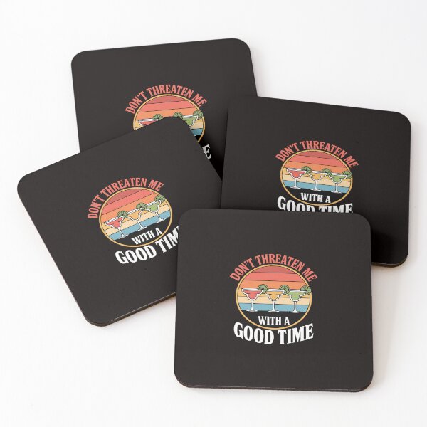 Item preview, Don't Threaten Me With A Good Time Sarcastic Quotes designed and sold by ControlCenter.