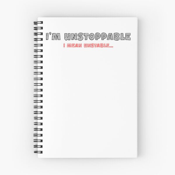 Item preview, Funny Unstoppable Unstable Motivation Quote designed and sold by Dago345.