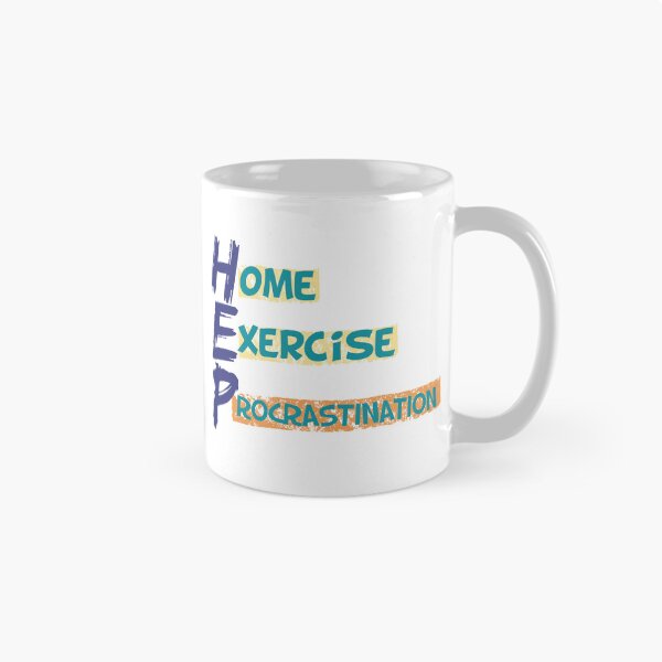 Item preview, HEP (Home Exercise Procrastination) designed and sold by artjuniverse.