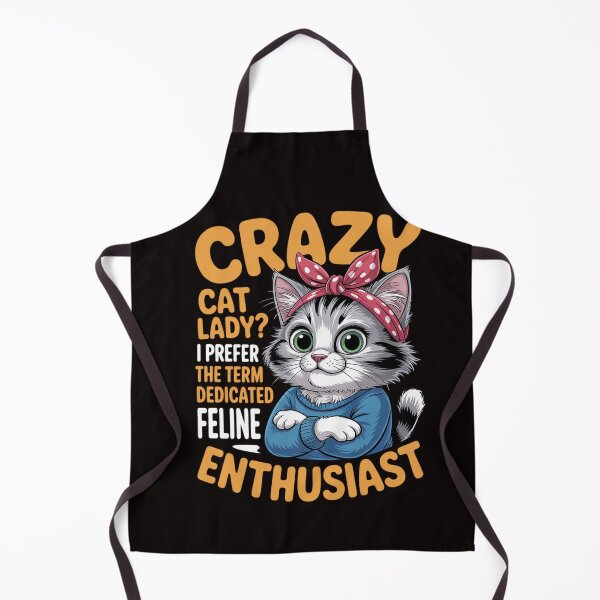 Item preview, Crazy Cat Lady I Prefer The Term Dedicated Feline Enthusiast designed and sold by RatCurry.