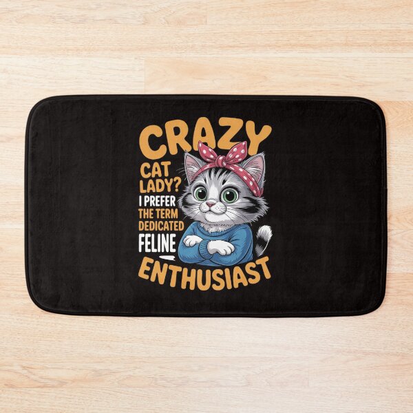 Item preview, Crazy Cat Lady I Prefer The Term Dedicated Feline Enthusiast designed and sold by RatCurry.