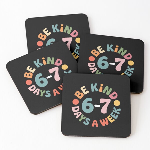Item preview, Be Kind 6-7 Days A Week Shirt Be Kind 6-7 Days A Week  designed and sold by faridman.