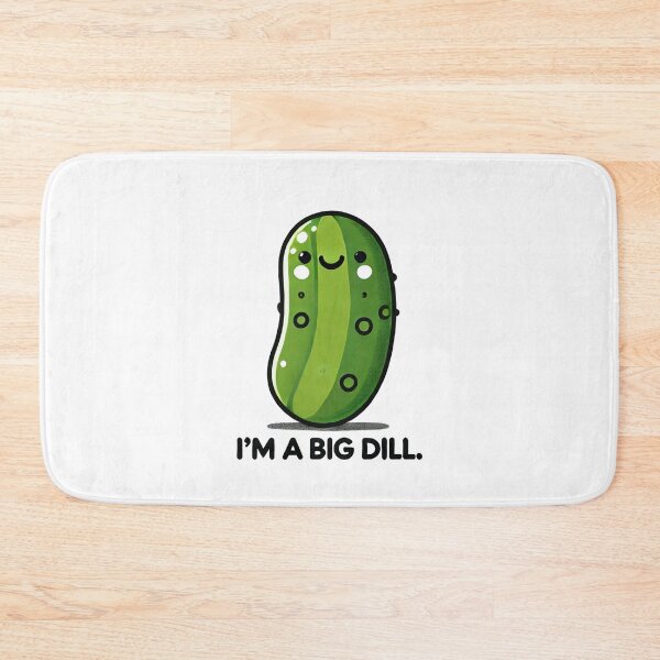 Item preview, I'M A BIG DILL  designed and sold by Artposeit.