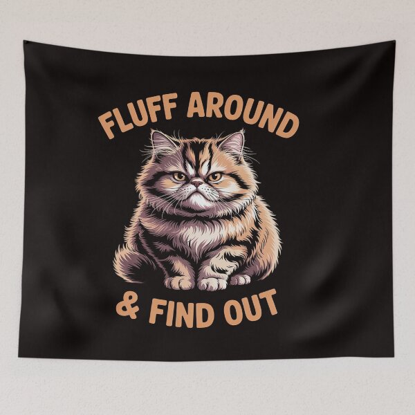 Item preview, Cat Lover Kitten Owner Fluff Around & Find Out Cat Mom designed and sold by RatCurry.