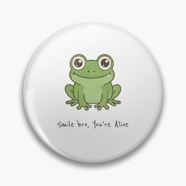 Item preview, Smile Bro, You're Alive Happy Frog designed and sold by VelvetEmberCA.