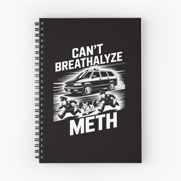 Item preview, Can't Breathalyze Meth Humor Quote Saying designed and sold by LapFemile.