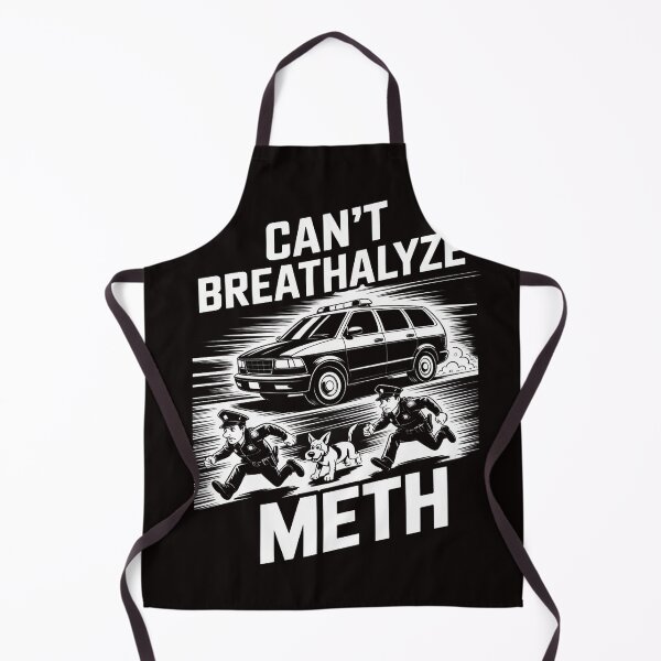 Item preview, Can't Breathalyze Meth Humor Quote Saying designed and sold by LapFemile.