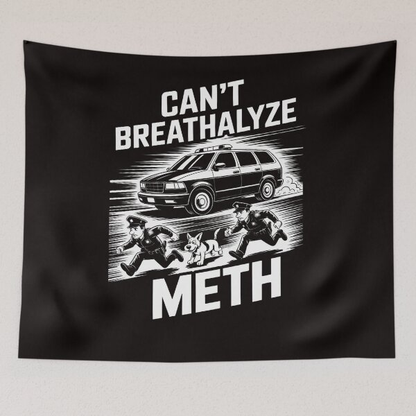 Item preview, Can't Breathalyze Meth Humor Quote Saying designed and sold by LapFemile.