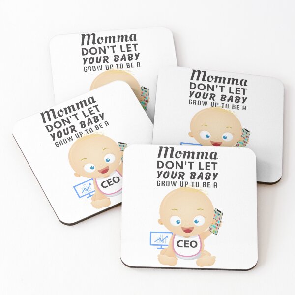 Item preview, Momma, Don’t Let Your Baby Grow Up to Be a CEO – Corporate Humor & Business Satire designed and sold by SnarkSharks.